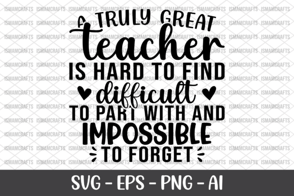 A Truly Great Teacher SVG: A Crafts & Graphics Designer’s Take