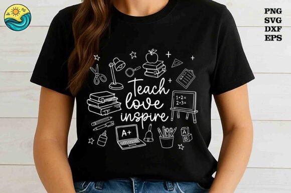 Teach Love Inspire School Elements SVG – Clean Graphics for T-Shirt Designs & Blog Visuals